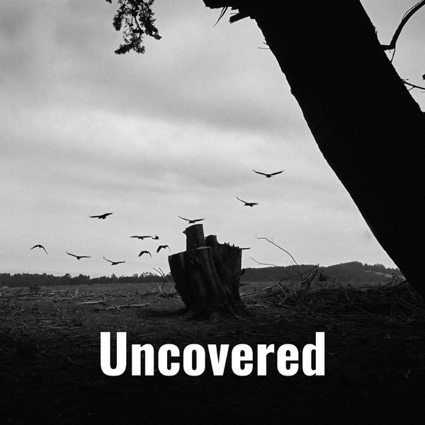 Uncovered: A True Crime Podcast