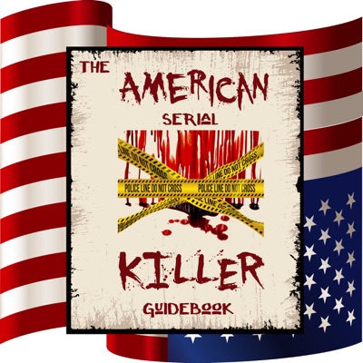 The American Serial Killer Guidebook