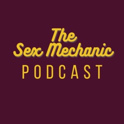 The Sex Mechanic Podcast