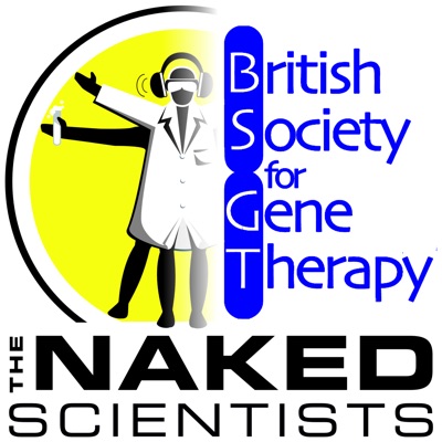 Naked Gene Therapy:Meera Senthilingam, The Naked Scientists