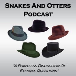 Snakes & Otters Podcast