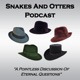 Snakes & Otters Podcast