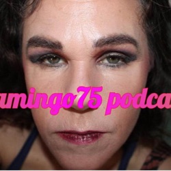 flamingo75 's podcast