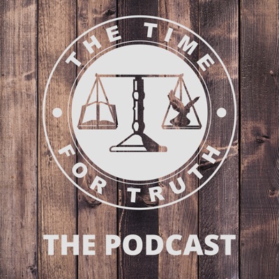 The Time For Truth Weekly Sermons (Audio)