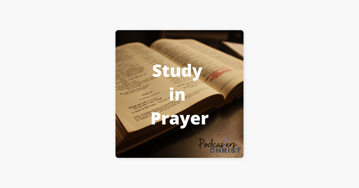 Listen to Study in Prayer podcast
