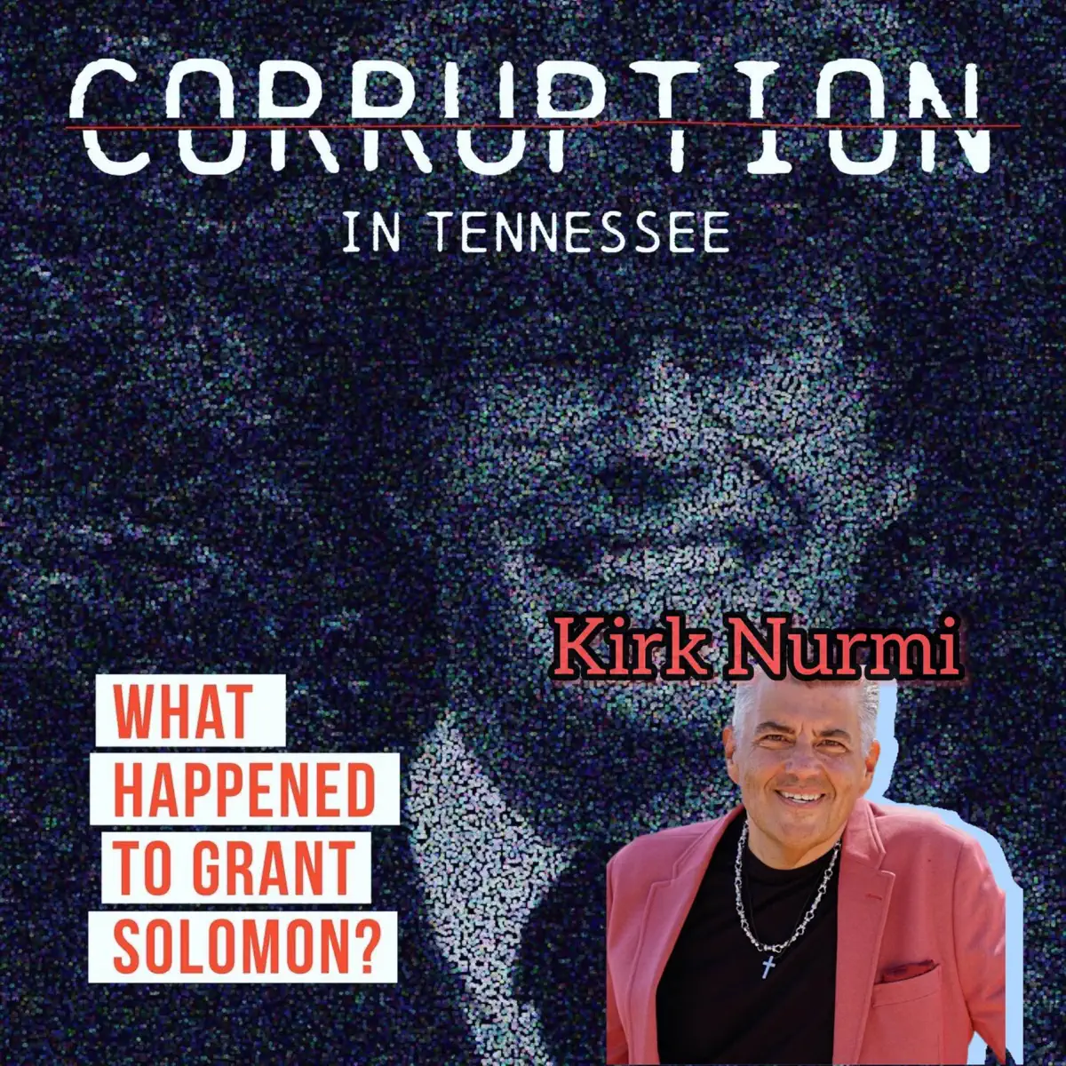 CORRUPTION: What happened to Grant Solomon? Podcast - Apple Podcasts