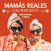 Club de Mamás Reales - El Podcast - Club Mamás Reales