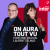 On aura tout vu - France Inter