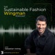 The Sustainable Fashion Wingman