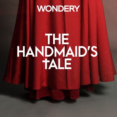 The Handmaid's Tale:Wondery