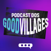 Podcast Good Villages - Podcast Good Villages