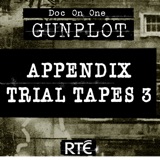 Bonus - Appendix Trial Tapes 3