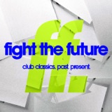 FIGHT THE FUTURE #057 |  Skrillex, Adam Beyer, Jamie Jones, Low Steppa + More!