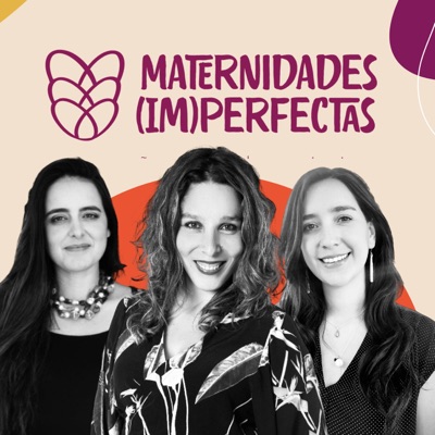 Maternidades (Im)perfectas Maternidades (Im)perfectas
