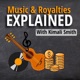 Music & Royalties Explained With Kimali