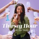 The Thirsty Hour with Deb Smikle
