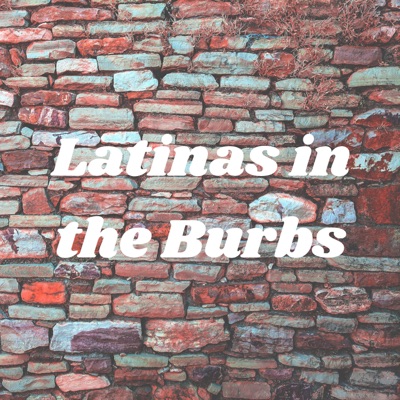 Latinas in the Burbs