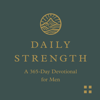 Daily Strength: A 365-Day Devotional for Men - Crossway