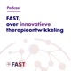 FAST over innovatieve therapieontwikkeling