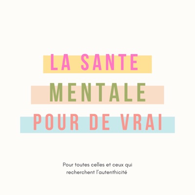 La santé mentale pour de vrai