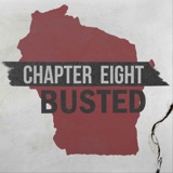 Chapter Eight: Busted in Wisconsin
