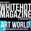 Art World: Whitehot Magazine with Noah Becker - Noah Becker