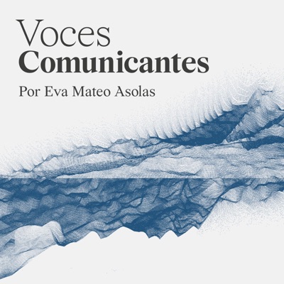 Voces comunicantes:Eva Mateo Asolas