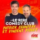 Patrick Chanfray et Vincent Piguet - La Team du Rire