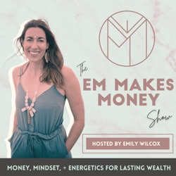 The Joyous Path to Millions | Wealth, Entrepreneurship, &amp; Money Healing | Host - Emily June Wilcox