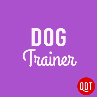 The Dog Trainer's Quick and Dirty Tips for Teaching and Caring for Your Pet:QuickAndDirtyTips.com