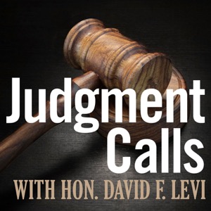 Judgment Calls with Hon. David F. Levi