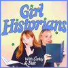 Girl Historians - Blair MacMillan and Carley Thorne