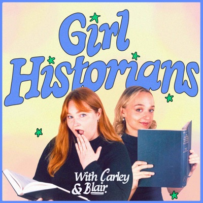 Girl Historians:Blair MacMillan and Carley Thorne