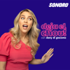 Deja el Chou - Sonoro | DejaelChou