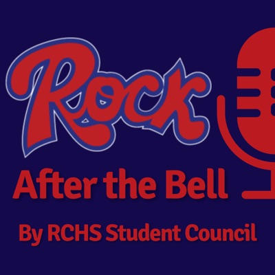 Rock After the Bell:RCHS Student Council