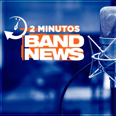 BandNews em 2 Minutos