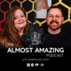 The Almost Amazing Podcast