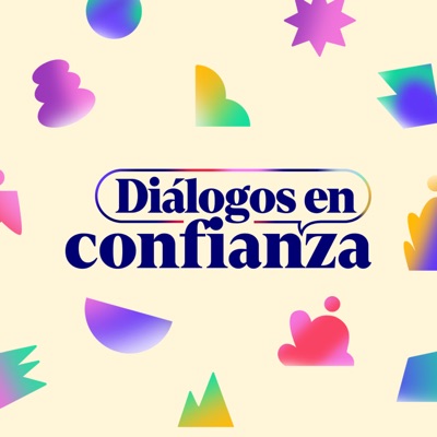 Diálogos en Confianza Diálogos en Confianza