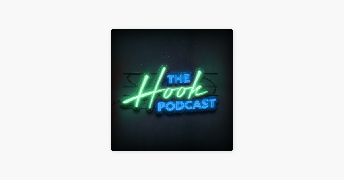 The Hook Podcast on Apple Podcasts