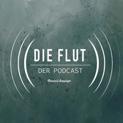 Die Flut - 100 Tage danach