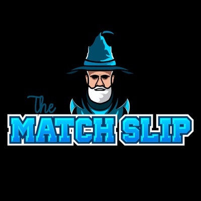The Match Slip The Match Slip