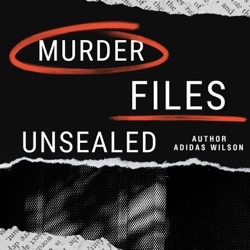 Murder Files Unsealed