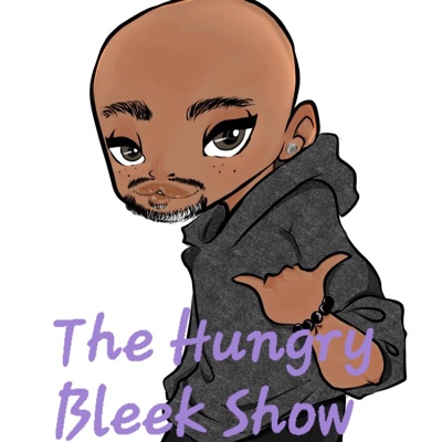 The Hungry Bleek Show