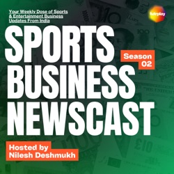 Sports Business Updates - Ep 28: NBA launch India's biggest sports Licensing program with Reliance Retail, Sachin Tendulkar launches his own NFTs, Glance drives MOBA communities in India & more