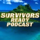 Survivors Ready Podcast