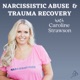 The Narcissistic Abuse & Trauma Recovery Podcast