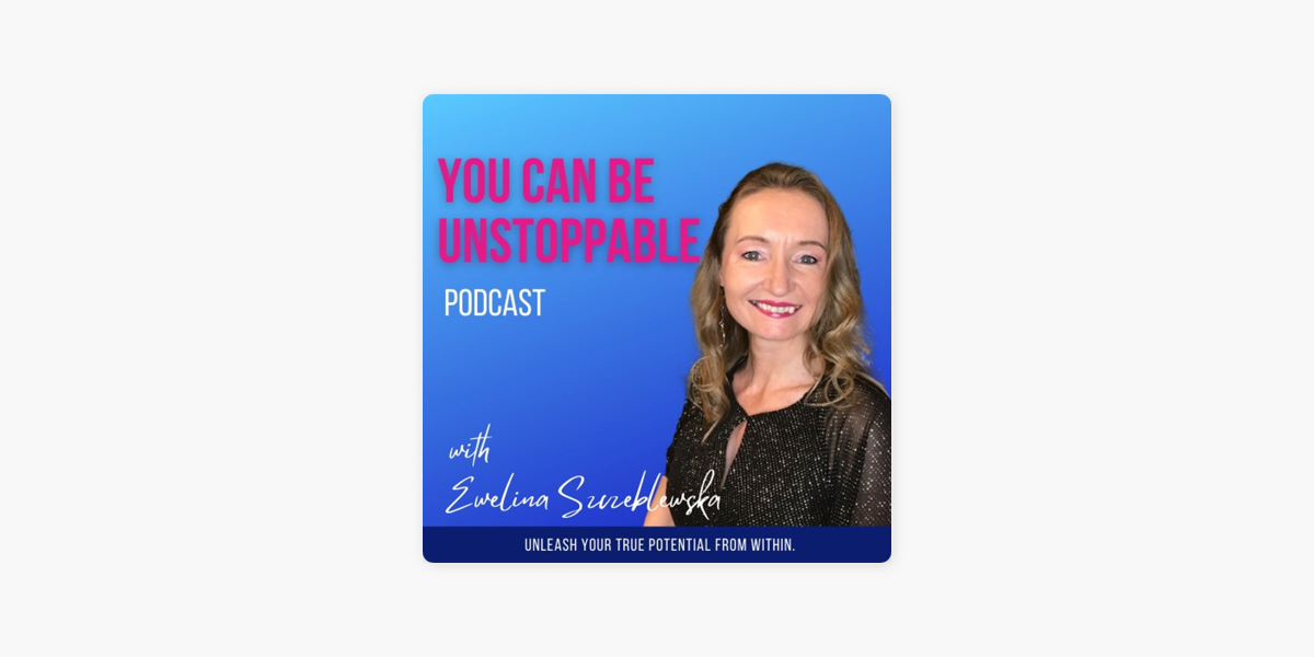 Unstoppable You Podcast on Apple Podcasts