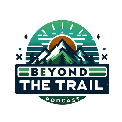 Beyond the Trail Podcast