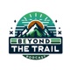 Beyond the Trail Podcast