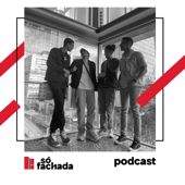 Só Fachada Podcast - Podcast Só Fachada